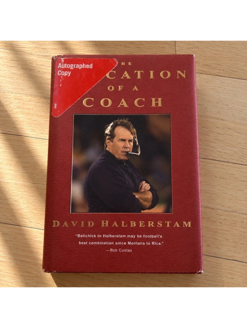 David Halberstam Signed The Education of a Coach 1st Edition Bill Belichick